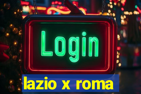 lazio x roma